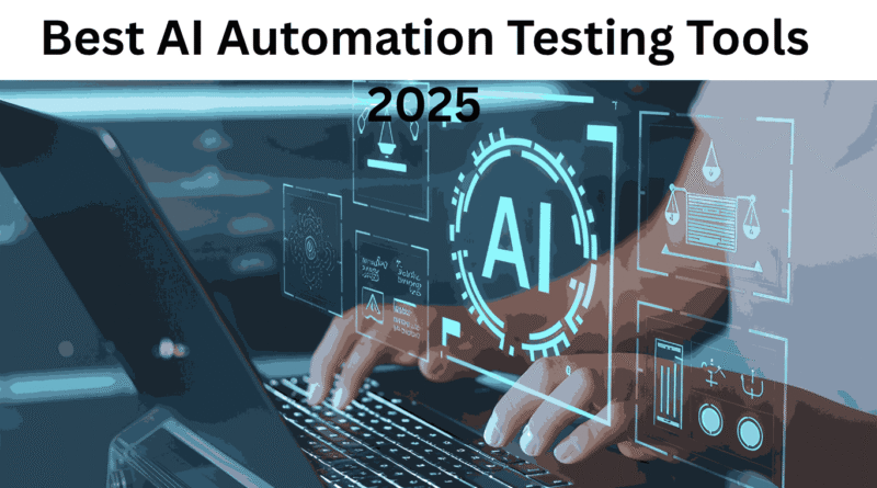 Best AI Automation Testing Tools 2025