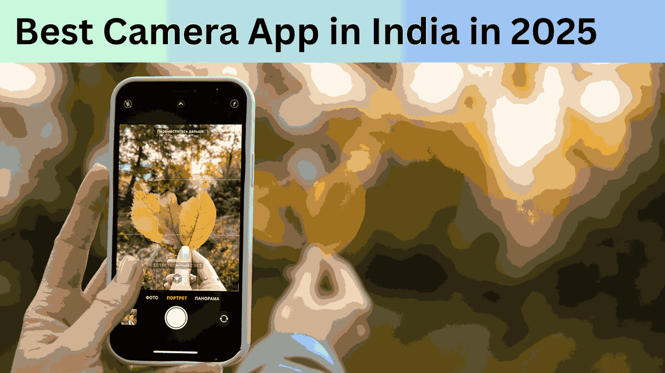 Best Camera App in India in 2025