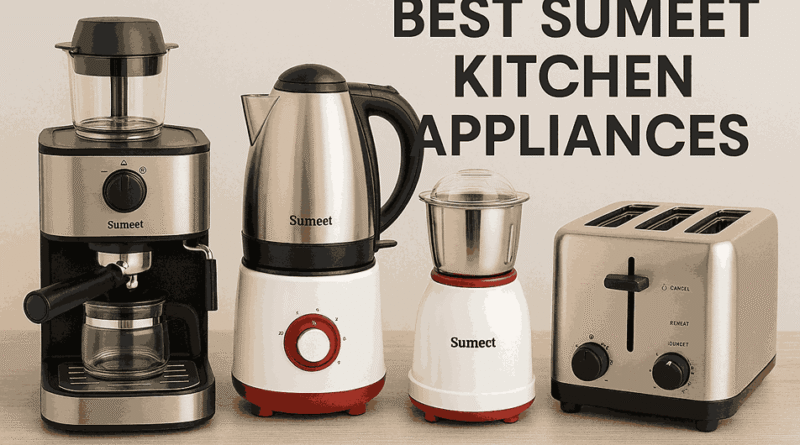 Budget Friendly Best Sumeet Kitchen Appliances 2025