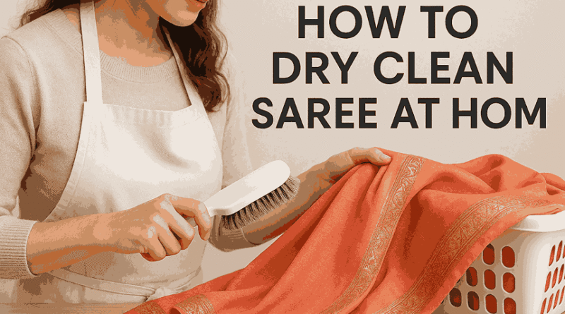 How to Dry Clean Saree at Home (2)